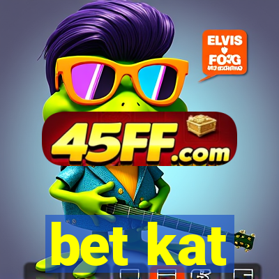 bet kat